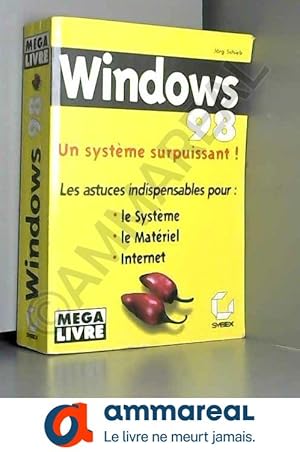 Bild des Verkufers fr Windows 98 : Un systme surpuissant ! zum Verkauf von Ammareal