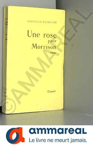 Bild des Verkufers fr Une rose pour Morrison / Rochefort, Christiane / Rf3514 zum Verkauf von Ammareal