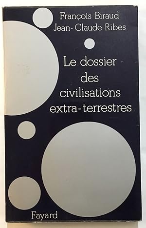 Le dossier des civilisations extra-terrestres