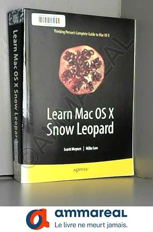 Bild des Verkufers fr Learn Mac OS X Snow Leopard zum Verkauf von Ammareal