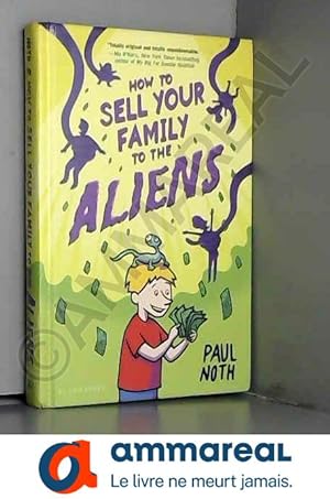 Imagen del vendedor de How to Sell Your Family to the Aliens a la venta por Ammareal
