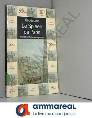 Bild des Verkufers fr Le Spleen de Paris - Petits pomes en prose zum Verkauf von Ammareal