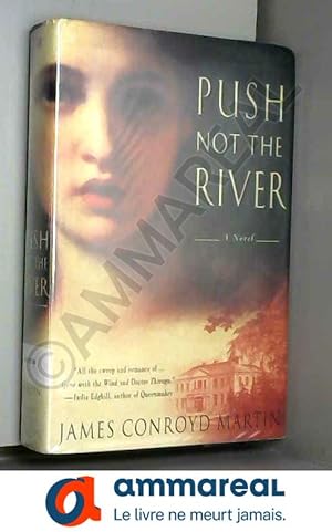 Seller image for Push Not the River for sale by Ammareal