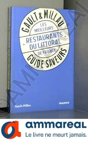 Image du vendeur pour LES MEILLEURS RESTAURANTS DU LITTORAL mis en vente par Ammareal