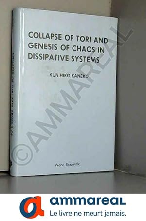 Image du vendeur pour Collapse of Tori and Genesis of Chaos in Dissipative Systems mis en vente par Ammareal
