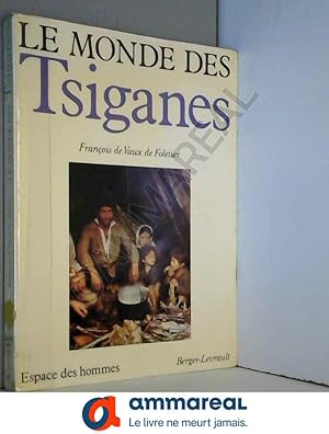 Bild des Verkufers fr Le monde des Tsiganes (Espace des Hommes) zum Verkauf von Ammareal