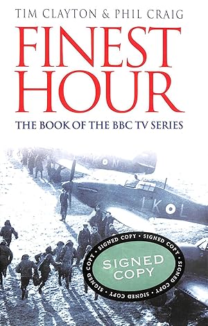 Seller image for Finest Hour: The bestselling story of the Battle of Britain for sale by M Godding Books Ltd