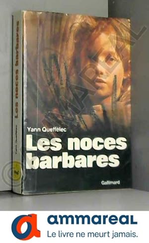Seller image for Les noces barbares for sale by Ammareal