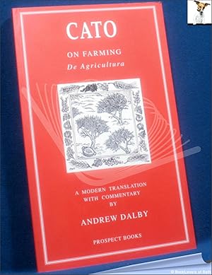 Seller image for On Farming: De Agricultura: A Modern Translation with Commentary by Andrew Dalby for sale by BookLovers of Bath