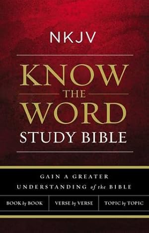 Imagen del vendedor de NKJV, Know The Word Study Bible, Hardcover, Red Letter Edition: Gain a greater understanding of the Bible book by book, verse by verse, or topic by topic by Thomas Nelson [Hardcover ] a la venta por booksXpress