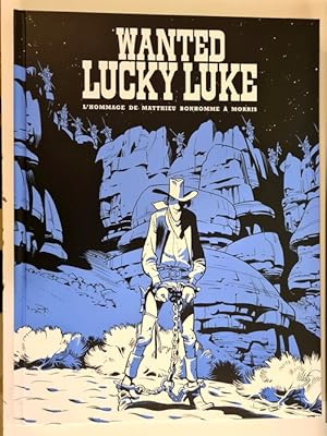 Image du vendeur pour Wanted Lucky Luke. ( Tirage collector en noir et blanc,  2000 exemplaires ). mis en vente par Librairie Victor Sevilla