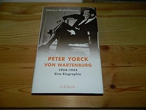 Bild des Verkufers fr Peter Yorck von Wartenburg : 1904 - 1944 ; eine Biographie. zum Verkauf von Versandantiquariat Schfer
