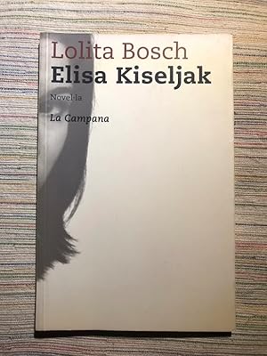 Imagen del vendedor de Elisa Kiseljak a la venta por Campbell Llibres