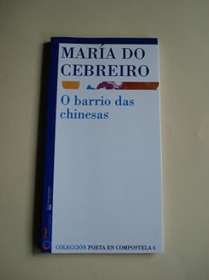 Seller image for O barrio das chinesas for sale by GALLAECIA LIBROS