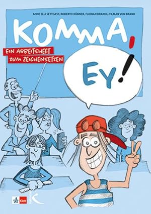 Bild des Verkufers fr Komma, ey! : Ein Arbeitsheft zum Zeichensetzen zum Verkauf von Smartbuy
