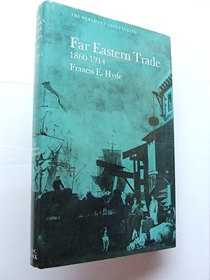 Bild des Verkufers fr Far Eastern Trade 1860-1914 zum Verkauf von McLaren Books Ltd., ABA(associate), PBFA