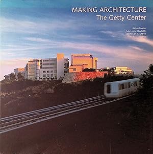 Image du vendeur pour Making Architecture _ The Getty Center mis en vente par San Francisco Book Company