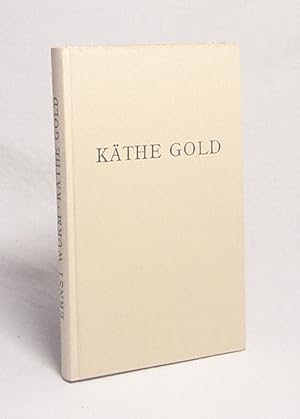 Bild des Verkufers fr Kthe Gold : Eine Monographie / Ernst Wurm zum Verkauf von Versandantiquariat Buchegger
