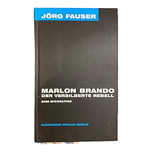 Bild des Verkufers fr MARLON BRANDO, DER VERSILBERTE REBELL. eine Biographie zum Verkauf von Nostalgie Salzburg