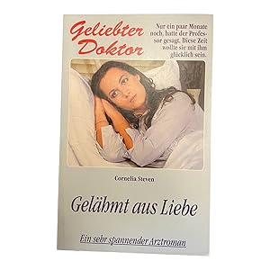 Bild des Verkufers fr GELIEBTER DOKTOR - GELHMT AUS LIEBE. spannender Arztroman zum Verkauf von Nostalgie Salzburg