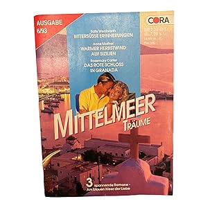 Immagine del venditore per MITTELMEER TRUME - 3 SPANNENE ROMANE, AM BLAUEN MEER DER LIEBE. venduto da Nostalgie Salzburg