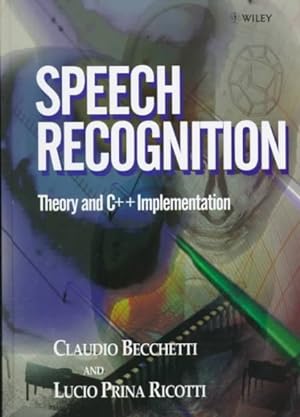 Image du vendeur pour Speech Recognition : Theory and C++ Implementation mis en vente par GreatBookPrices
