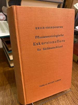 Seller image for Pflanzensoziologische Exkursionsflora fr Sddeutschland und die angrenzenden Gebiete. for sale by Altstadt-Antiquariat Nowicki-Hecht UG