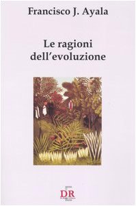 Seller image for Le ragioni dell'evoluzione for sale by Di Mano in Mano Soc. Coop