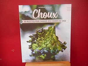 CHOUX 50 RECETTES POUR CHANGER DES CIGARES AU CHOU