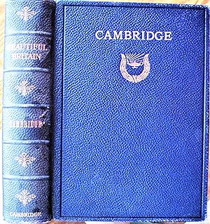 Cambridge. A Volume in the Beautiful Britain Series.