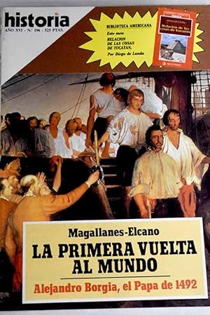 Imagen del vendedor de Historia 16, Ao 1992, n 196:: La Navarra que perdi la guerra; La guerra de sir John Moore: un general escocs muerto en Espaa combatiendo contra la invasin francesa (1808-1809); La ruta al Oriente de la expedicin Magallanes-Elcano; Alejandro VI: el Papa del 92; La Iglesia contra la carne: el programa contra la lujuria esculpido en la iglesia de Cervatos; Navegantes y descubridores en la antigedad: tcnica naval y expansin ultramarina; Navegantes y descubridores en la antigedad: viajes por el Atlntico y el Indico Occidental; Navegantes y descubridores en la antigedad: los romanos en el lejano Oriente a la venta por Alcan Libros