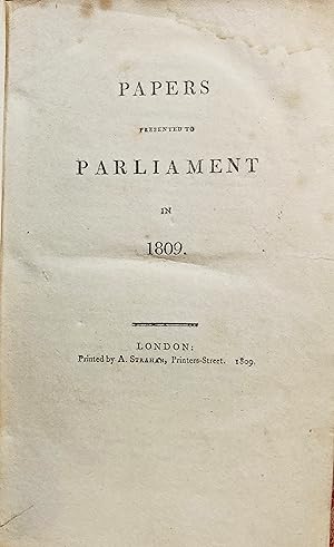 Papers presented to Parliament in 1809.