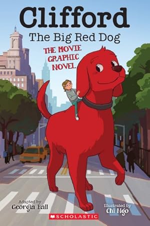 Seller image for Clifford the Big Red Dog : The Movie Graphic Novel for sale by GreatBookPrices