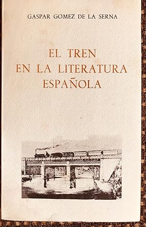 El Tren En La Literatura. Antología De Autores Españoles