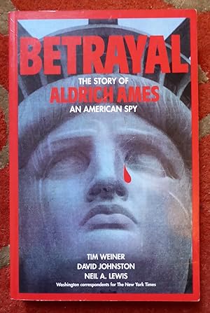 Imagen del vendedor de Betrayal: Story of Aldrich Ames - An American Spy a la venta por Cadeby Books