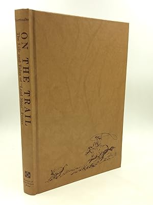 Bild des Verkufers fr ON THE TRAIL: The Life and Tales of "Lead Steer" Potter zum Verkauf von Kubik Fine Books Ltd., ABAA