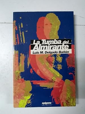 Image du vendeur pour La tumba del Almirante mis en vente par Libros Ambig