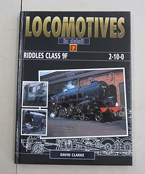 Immagine del venditore per Locomotives in Detail 7 Riddles Class 9F 2-10-0 venduto da Midway Book Store (ABAA)