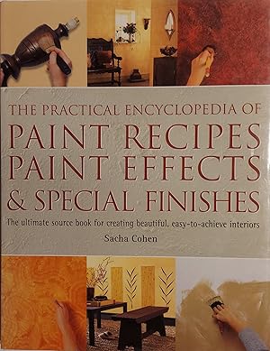 Practical Encyclopedia of Paint Recipes Paint Effects, & Special Finishes