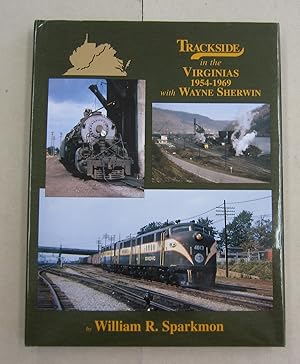 Seller image for Trackside in the Virginias 1954-1969 with Wayne Sherman for sale by Midway Book Store (ABAA)