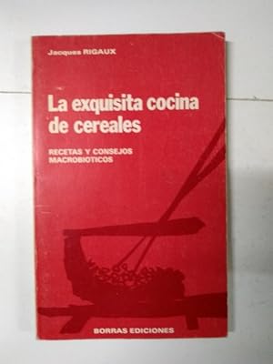 Seller image for La exquisita cocina de cereales for sale by Libros Ambig