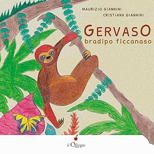 Seller image for Gervaso bradipo ficcanaso for sale by Libro Co. Italia Srl