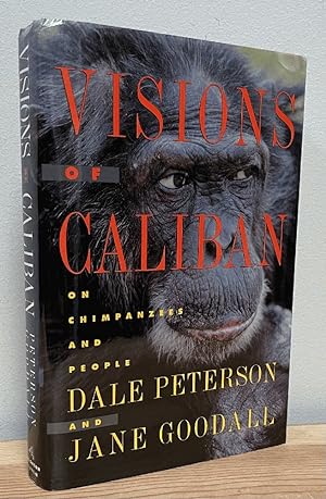 Bild des Verkufers fr Visions of Caliban: On Chimpanzees and People zum Verkauf von Chaparral Books