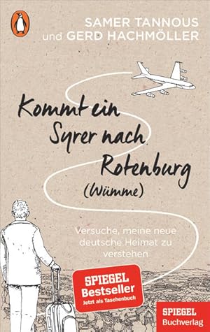 Kommt ein Syrer nach Rotenburg (Wümme) Versuche, meine neue deutsche Heimat zu verstehen - Ein SP...