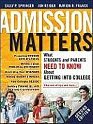 Bild des Verkufers fr Admission Matters: What Students and Parents Need to Know About Getting into College zum Verkauf von Rheinberg-Buch Andreas Meier eK