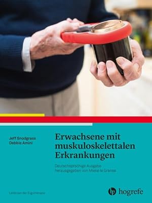 Immagine del venditore per Erwachsene mit muskuloskelettalen Erkrankungen Leitlinien der Ergotherapie, Band 17 venduto da primatexxt Buchversand