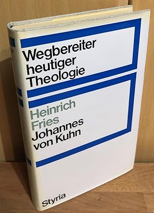 Bild des Verkufers fr Wegbereiter heutiger Theologie : Johannes Kuhn. zum Verkauf von Antiquariat Peda