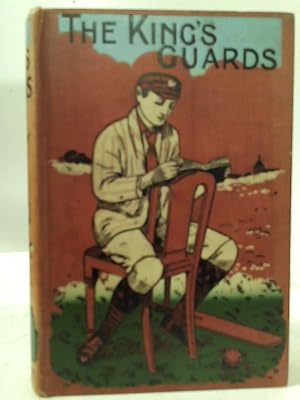 Seller image for The Kings Guards by R. Power Berrey for sale by World of Rare Books