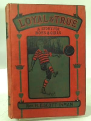 Seller image for Loyal and True for sale by World of Rare Books