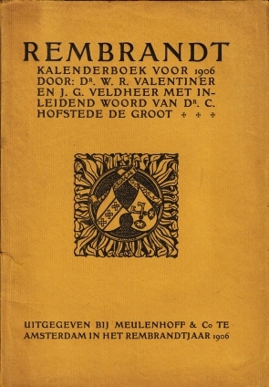 Bild des Verkufers fr Rembrandt kalenderboek voor 1906. Met een inleidend woord van C. Hofstede de Groot. zum Verkauf von Fokas Holthuis
